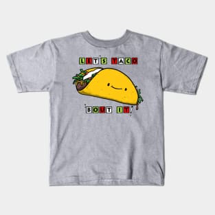 LET'S TACO 'BOUT IT! Kids T-Shirt